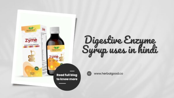Digestive Enzyme Syrup uses in hindi